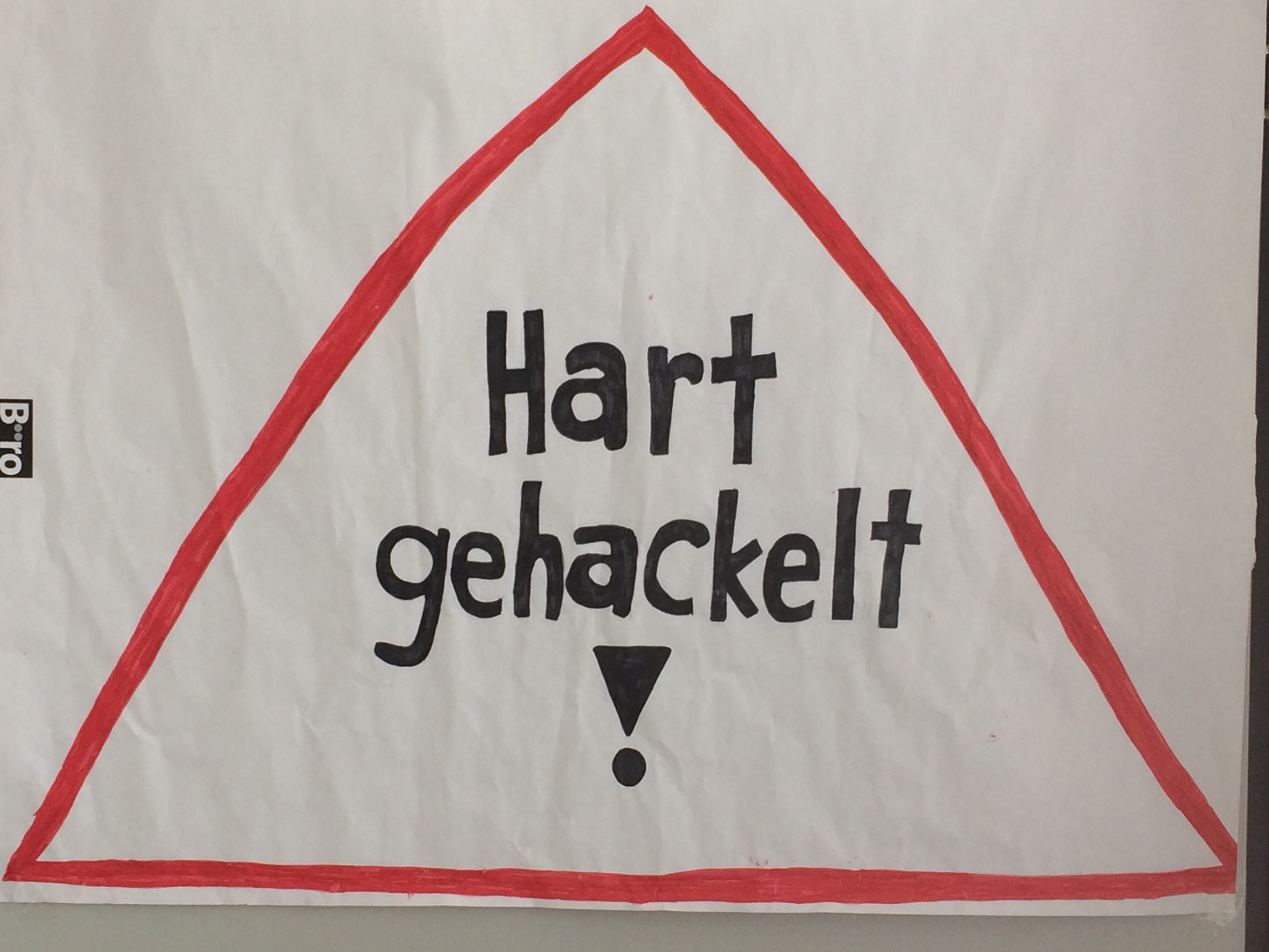 "Hart gehackelt!"
